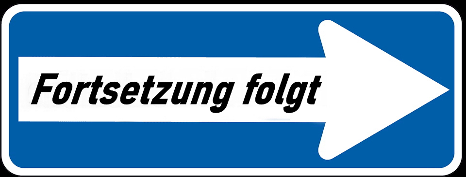 Fortsetzung folgt